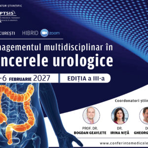Managementul Multidisciplinar în Cancerele Urologice | Ediția a III-a | 5-6 februarie 2027 | Hibrid