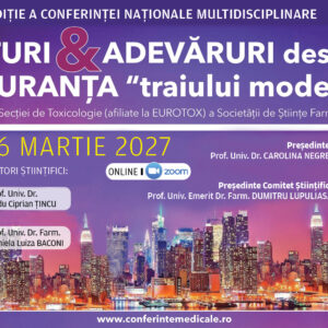 MITURI ȘI ADEVĂRURI DESPRE SIGURANȚA TRAIULUI MODERN | Ediția a XI-a | 25-26 MARTIE 2027 | ONLINE