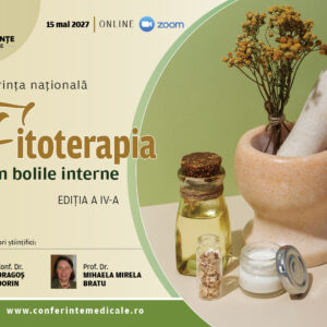FITOTERAPIA ÎN BOLILE INTERNE | EDIȚIA A IV-A | 15 MAI 2027 | ONLINE
